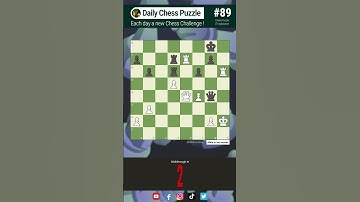 #89 Daily Chess Puzzle [mate in 2 moves] Checkmate