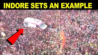 Indore sets an Example on Rangpanchami | Ambulance among crowd