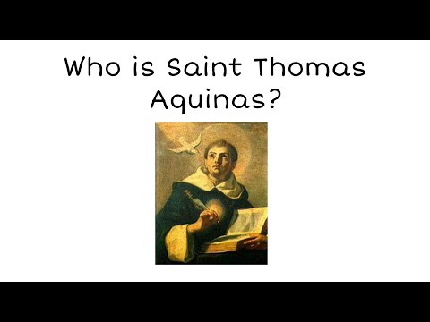 Who Is Saint Thomas Aquinas? ￼