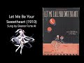 Eleanor Forte AI - Let Me Call You Sweetheart (1910)