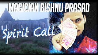 Spirit Call @HAUNTED Palace ☠️ Magician Bishnu Prasad ll Haunted Magic ✨