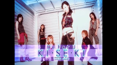 KI-SE-KI (DDR EDIT) // BeForU [DDR XXTREME CSP chart]