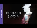 RICHARD SORGE. MASTER SPY. Episodes 10-12. Russian TV Series. Wartime Drama. English Subtitles