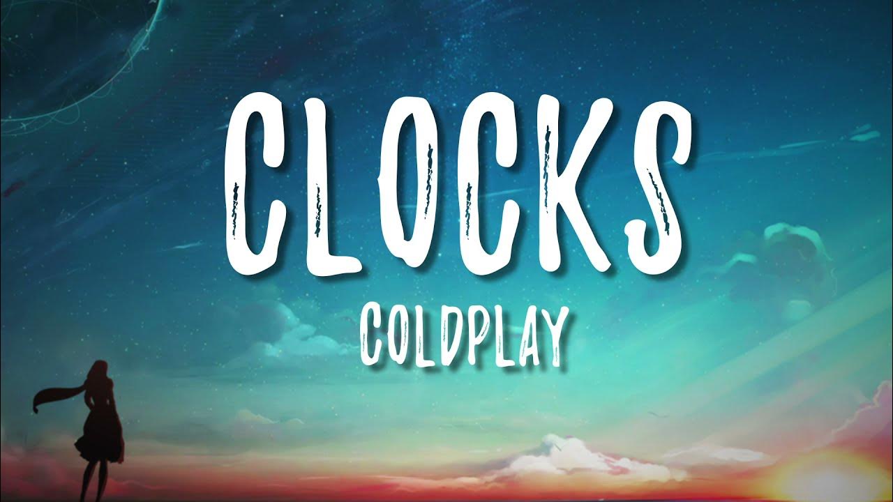 Clocks - Coldplay Lyrics + vietsub -