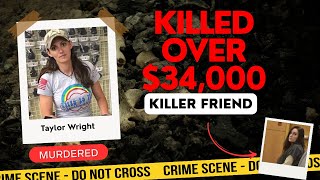 Celebrity The Chilling Betrayal of Taylor Wright | Murdered by Her Closest Friend Profile