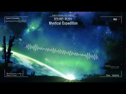 Sound Rush - Mystical Expedition [HQ Edit]