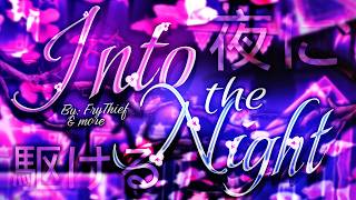 top 150 Into The Night By Frythief Me U0026 More   Showcase  Geometry Dash Extreme Demon