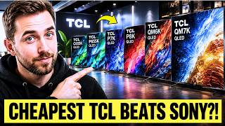 TCL’s Entire QLED Lineup Explained — The CHEAPEST One That EMBARRASSES Sony