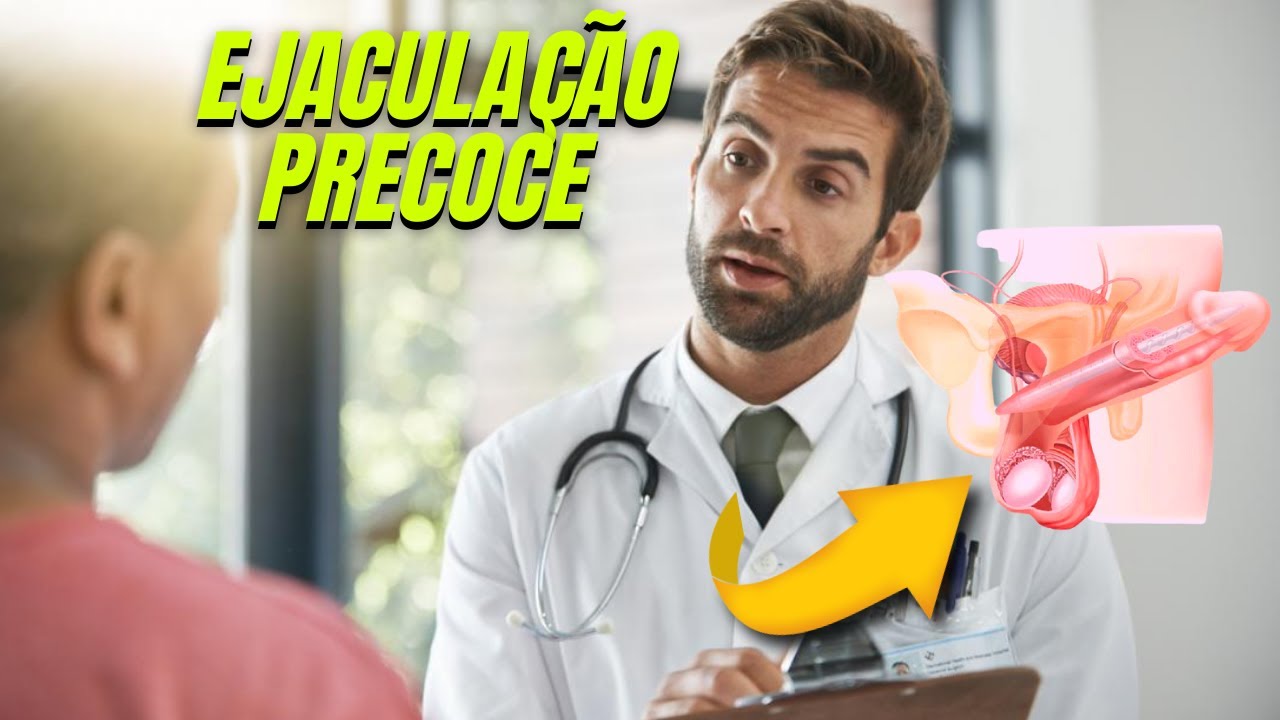 Ejaculação Precoce Médico Responde Sobre como acabar com a ejaculação ...