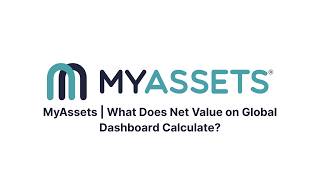 MyAssets What Does Net Value on Global Dashboard Calculate