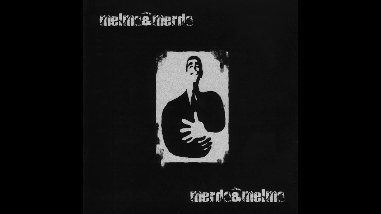 Melma & Merda - Merda & melma (1999) (Full album) + download