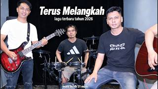 TERUS MELANGKAH (LAGU TERBARU TAHUN 2026) latihan live studio KLB'21 MUSIC