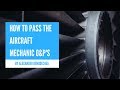 How to Pass The Aircraft Mechanic O&P's