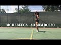 MC REBECCA - AO SOM DO 150  | Coreografia