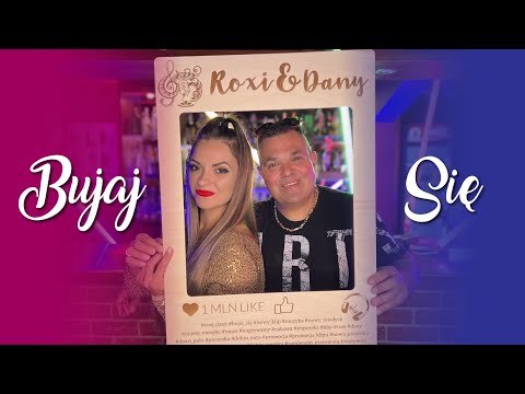 Roxi & Dany - Bujaj się ( Official Video ) Nowość 2023/2024