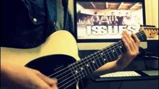 ISSUES - The Worst Of Them (Guitar Cover) - HD!
