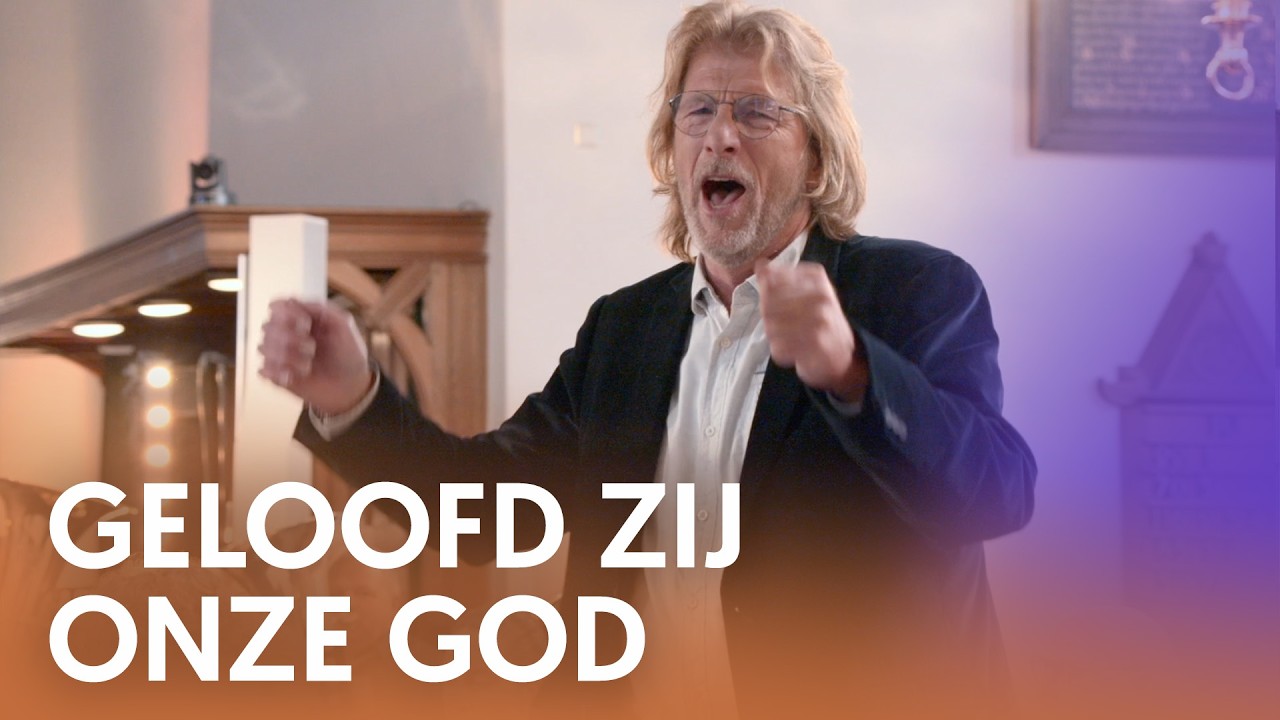 Geloofd zij onze God - Nederland Zingt - YouTube