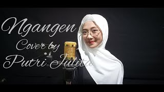 Ngangen - Anggun Pramudita| Cover Putri Julita