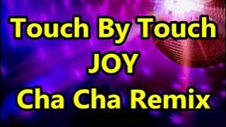 Touch By Touch - Joy ft DJ John Paul Cha Cha Remix | Tiktok Viral 2020
