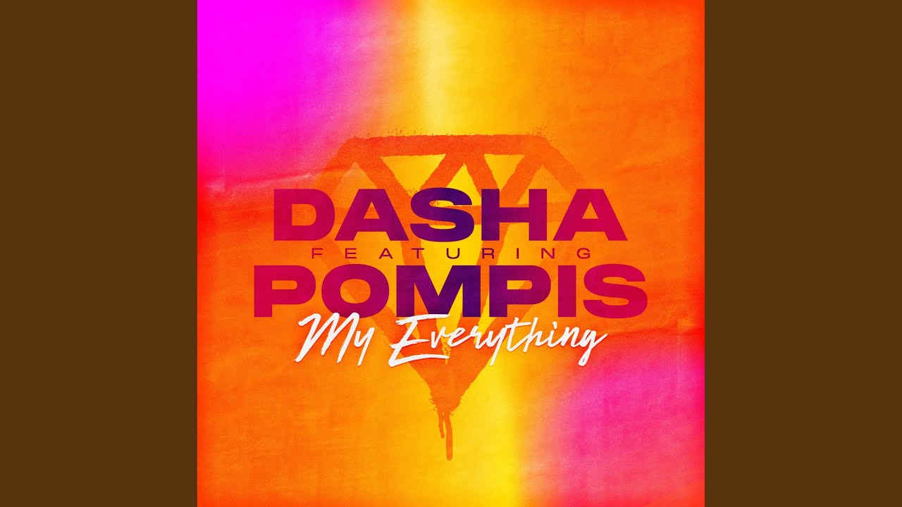 My Everything feat Pompis