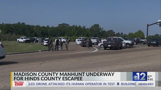 Madison County manhunt underway for Hinds County escapee