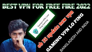 ob35 update new vpn+free fire vpn disconnect problem+free fire vpn"gaming vpn+best vpn for free fire screenshot 4