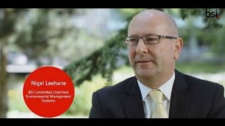 The Chairman of the BSI committee working on ISO 14001 talks about the revised standard The Chairman of the BSI committee working on ISO 14001 talks about the revised standard