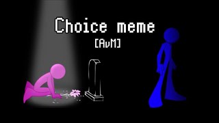 [Choice - Animation meme] | [AvM] Read desc🌟 screenshot 3