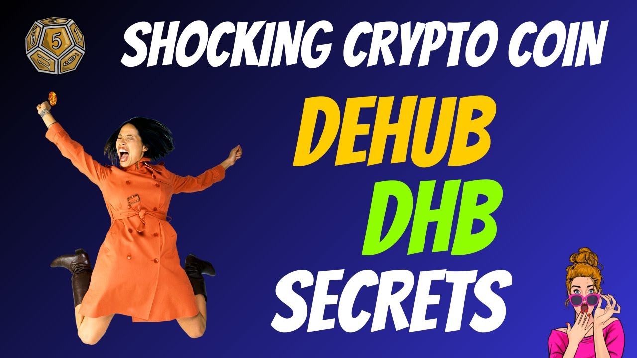 The Shocking DeHub Coin DHB Secrets | Cryptocurrency New Crypto Token Facts Trading Guide