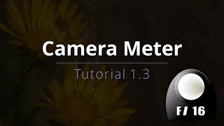 Light Meter - Tutorial 1.3 - Camera Meter screenshot 5