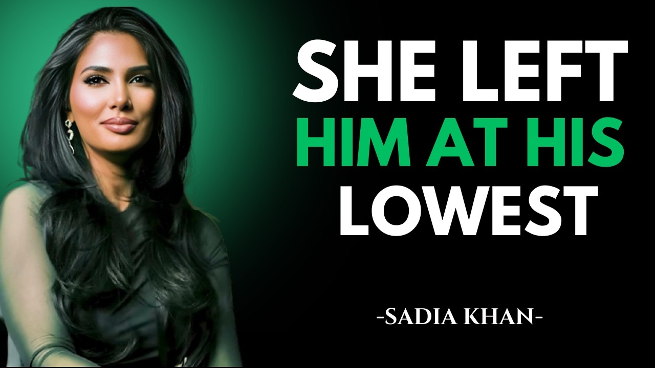 She Left Him at His Lowest… Now He’s Untouchable | SADIA KHAN