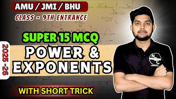 Math | Power and exponents  SUPER - 15 MCQ || AMU / BHU / JMI 9th entrance exam 2025 - 26