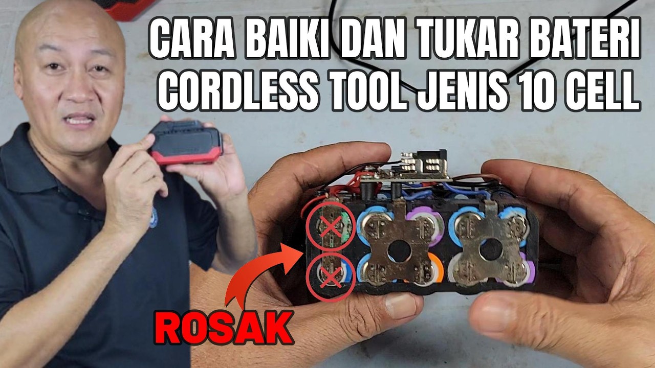 DIY Cara Baiki dan Tukar Bateri Cordless Tool Jenis 10 Cell