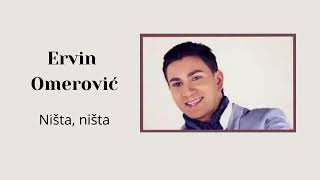 Ervin Omerović - Ništa, ništa