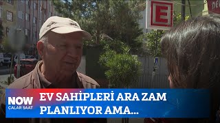 Ev sahipleri ara zam planlıyor ama... 22 Mayıs 2024 İlker Karagöz ile Çalar Saat