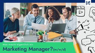 Was macht eigentlich ein Marketing Manager (m/w/d)?