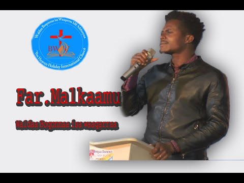 Far Malkamu Sambata Worship Waldaa Boqonnaa Isa Waaqarraa