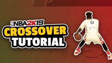HOW TO CROSSOVER DRIBBLE - NBA 2K19 TUTORIAL