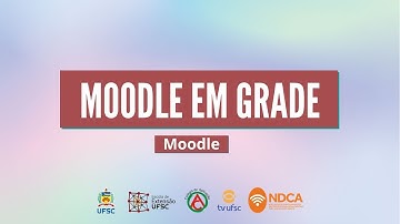 Tutorial Moodle - Formato em Grade