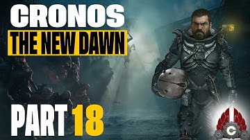 Cronos: The New Dawn | Part 18