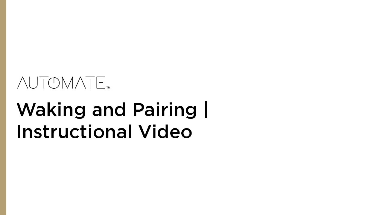 Automate | Waking and Pairing | Instructional Video