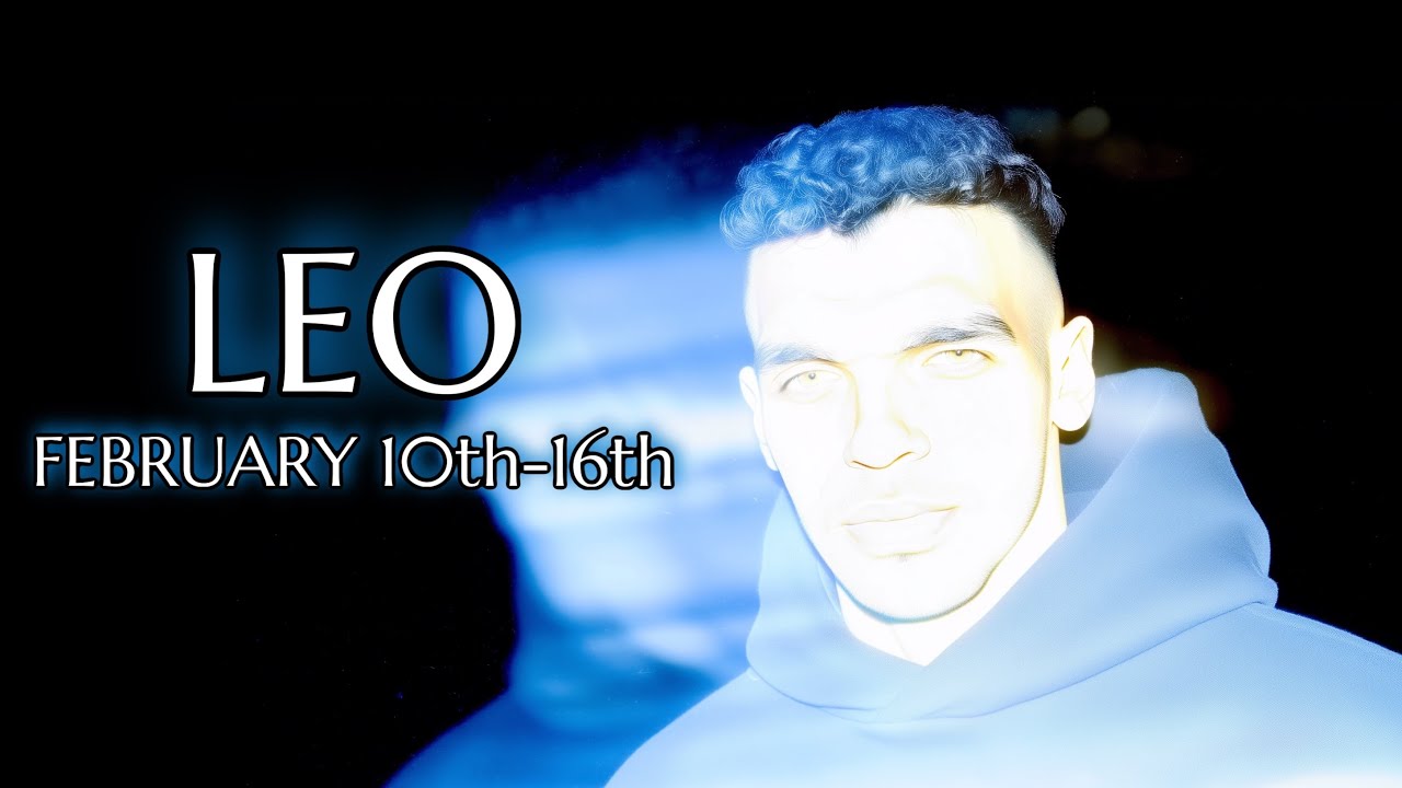 Leo - This Is The Shift You Needed! February 10th-16th