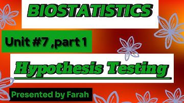 Biostats | Unit 7 part 1 | Hypothesis Testing | BSN 6th Sem | KMU | PRN 2nd Sem