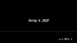 Swing & JAZZ