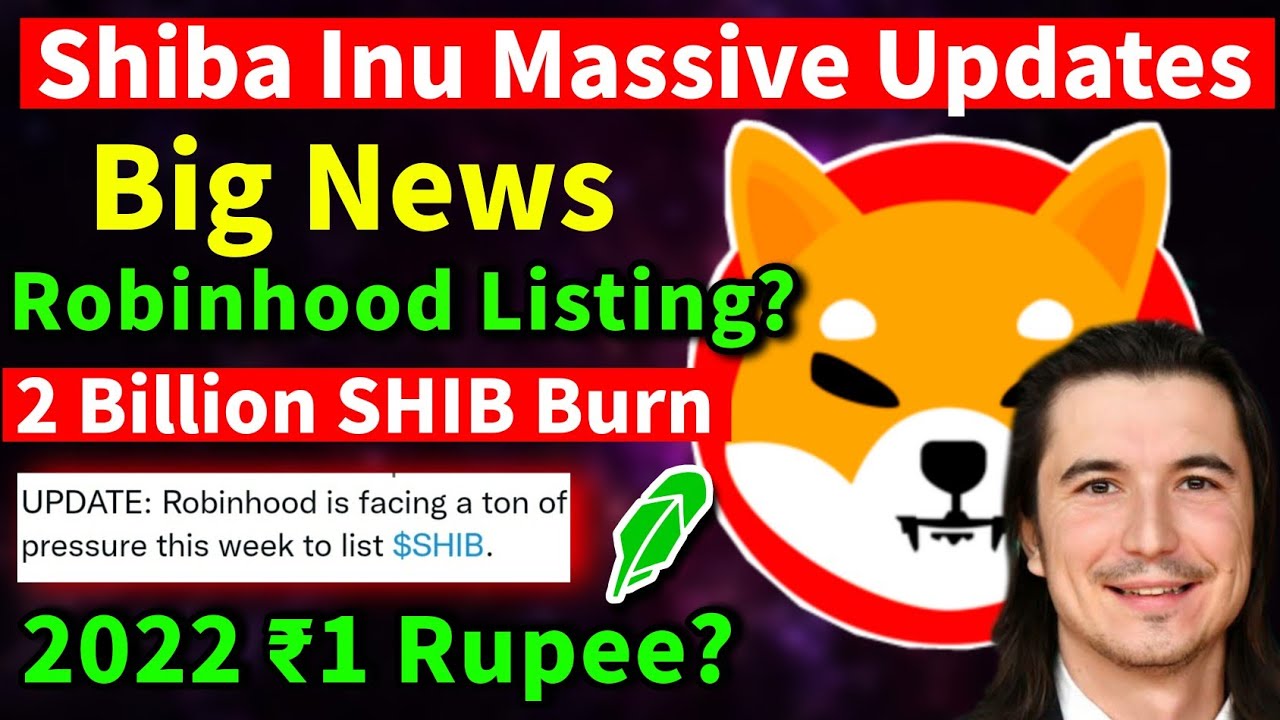 Shiba Inu Robinhood Listing 2 Billion SHIB BurnSHIB Metaverse Gaming