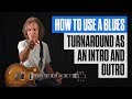 Learn Blues Turnaround as an Intro and Outro | Blues Guitar Lessons