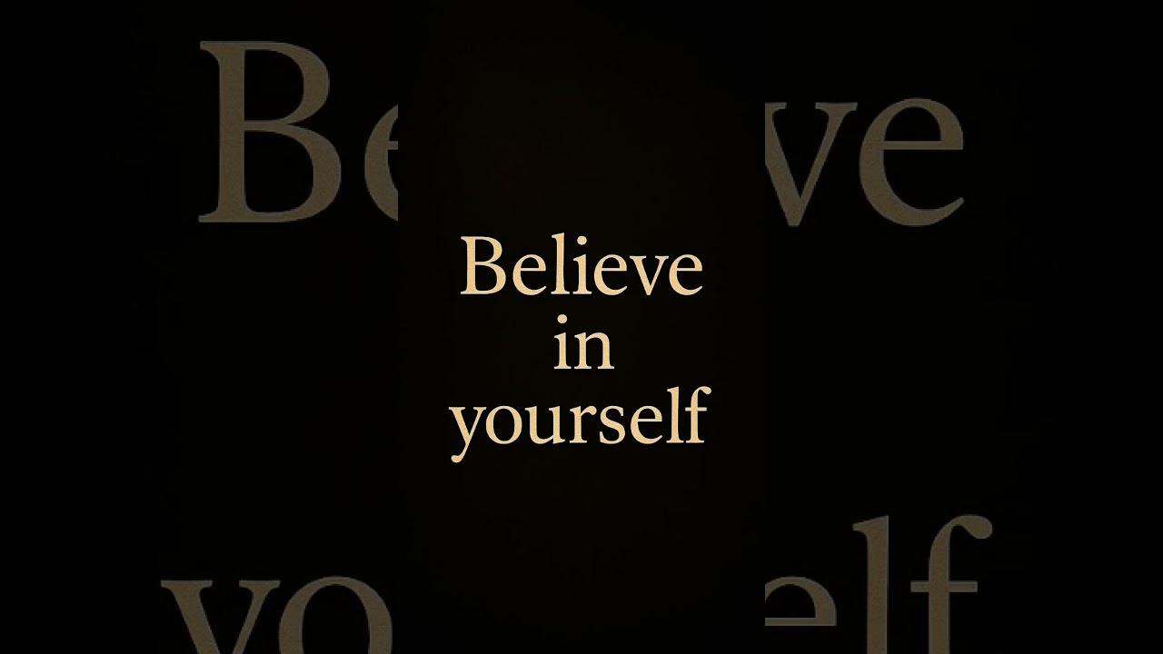 believe in your self ✨️