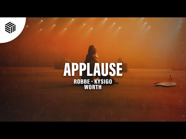 Robbe, Kysigo & WORTH - Applause