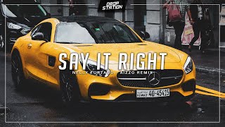 Slap House ◎ Nelly Furtado - Say It Right (AIZZO Remix)