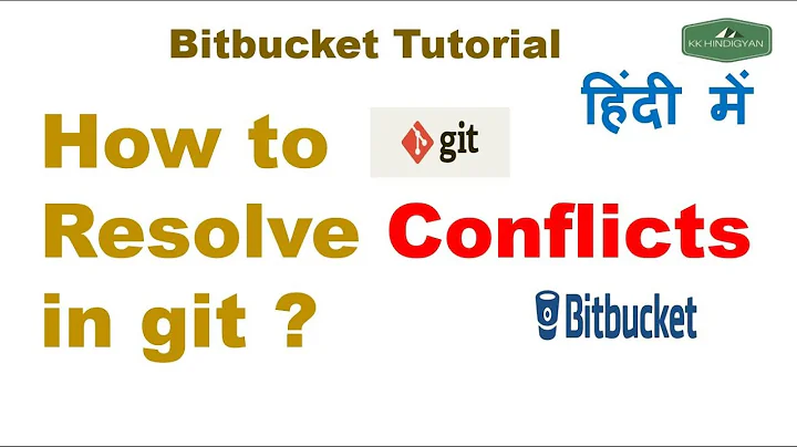 How to Resolve Merge Conflicts in Git? | Bitbucket Tutorial |Git merge conflicts | Git | Hindi